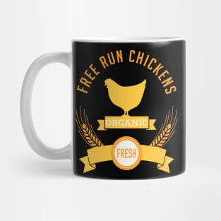 Free Run Chickens Mug